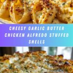 Garlic Butter Chicken Alfredo Stuffed Shells Recipe