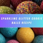 Glitter Cookie Balls Recipe