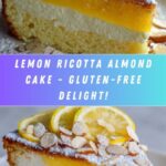 Flourless Ricotta Lemon Almond Cake – Gluten-Free Dessert Recipe