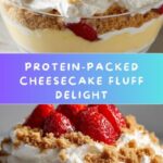 Easy No-Bake High Protein Cheesecake Fluff Recipe