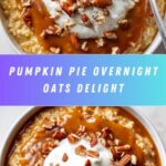 Pumpkin Pie Overnight Oats Recipe