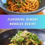 Easy Kimchi Noodles Recipe