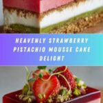 Strawberry Pistachio Mousse Cake Recipe