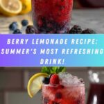 Berry Lemonade: The Ultimate Refreshing Summer Drink Recipe